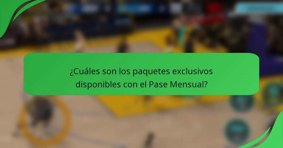 ¿Cuáles son los paquetes exclusivos disponibles con el Pase Mensual?