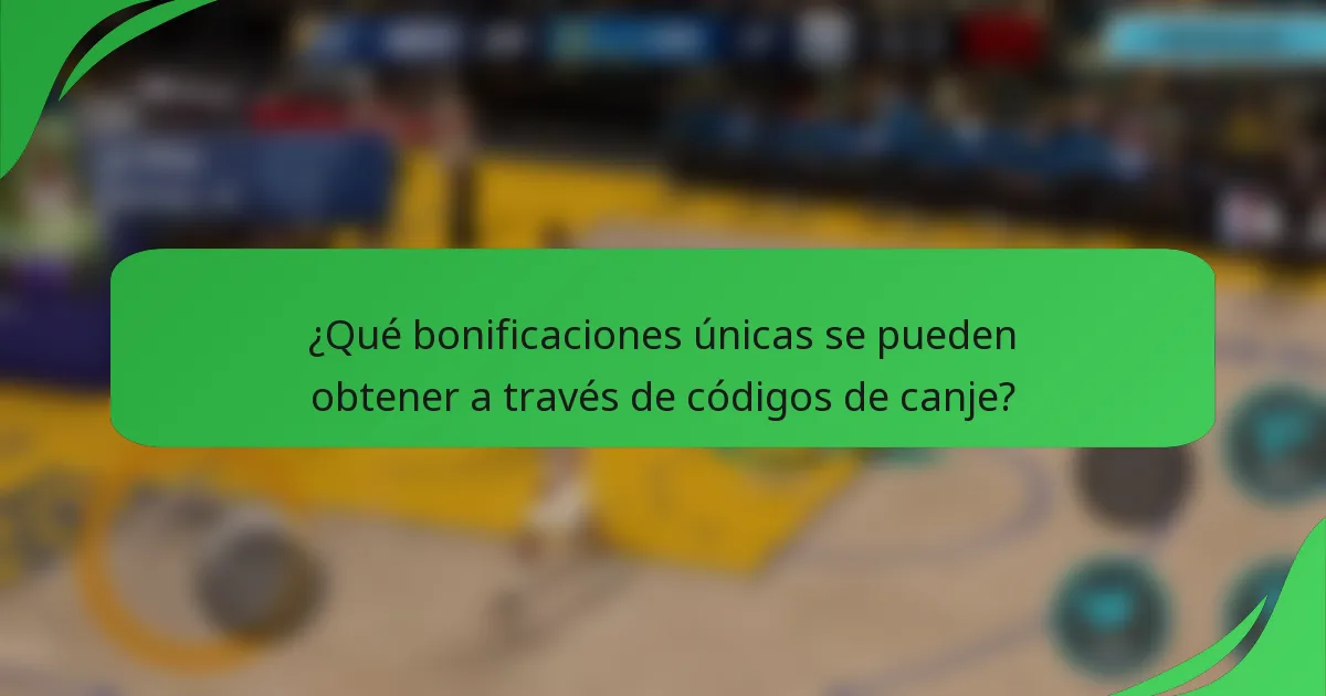 ¿Qué bonificaciones únicas se pueden obtener a través de códigos de canje?